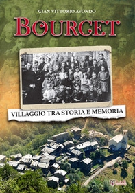 Bourcet. Villaggio tra storia e memoria - Librerie.coop