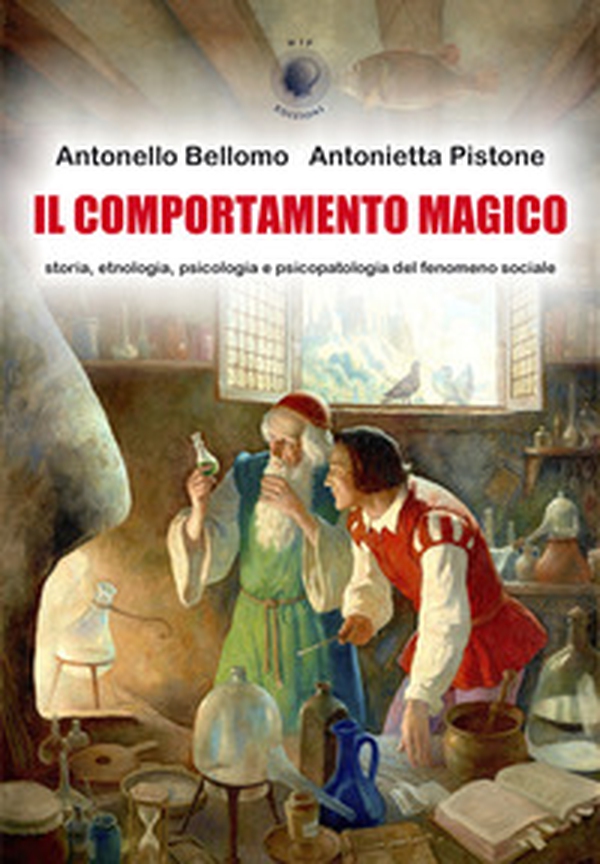 Il comportamento magico. Storia, etnologia, psicologia e psicopatologia del fenomeno sociale - Librerie.coop Il comportamento magico. Storia, etnologia, psicologia e psicopatologia del fenomeno sociale - Librerie.coop