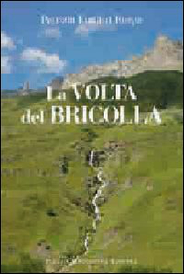 La volta del Bricolla - Librerie.coop La volta del Bricolla - Librerie.coop