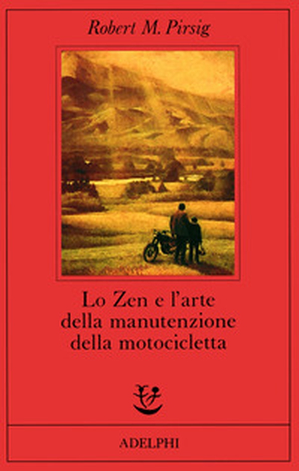 Lo zen e l'arte della manutenzione della motocicletta - Librerie.coop Lo zen e l'arte della manutenzione della motocicletta - Librerie.coop