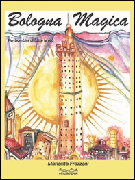 Bologna magica - Librerie.coop