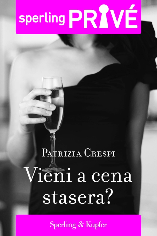 Vieni a cena stasera - Sperling Privé - Librerie.coop Vieni a cena stasera - Sperling Privé - Librerie.coop