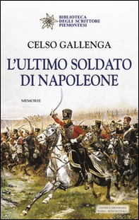 L'ultimo soldato di Napoleone - Librerie.coop