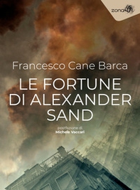 Le fortune di Alexander Sand - Librerie.coop