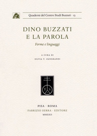 Dino Buzzati e la parola. Forme e linguaggi - Librerie.coop