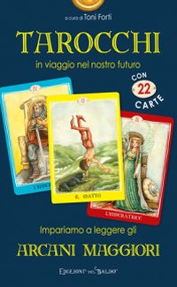 Tarocchi in viaggio nel nostro futuro - Librerie.coop Tarocchi in viaggio nel nostro futuro - Librerie.coop
