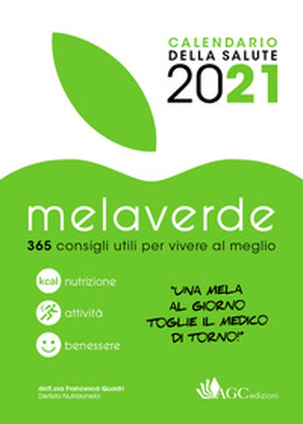 Melaverde. Calendario della salute 2021. 365 consigli utili per vivere al meglio - Librerie.coop Melaverde. Calendario della salute 2021. 365 consigli utili per vivere al meglio - Librerie.coop