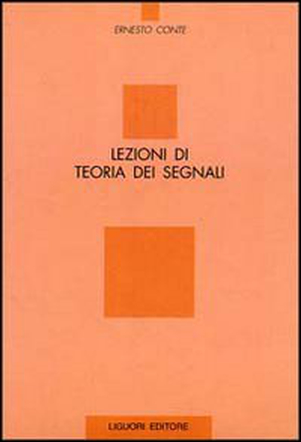 Lezioni di teoria dei segnali - Librerie.coop Lezioni di teoria dei segnali - Librerie.coop