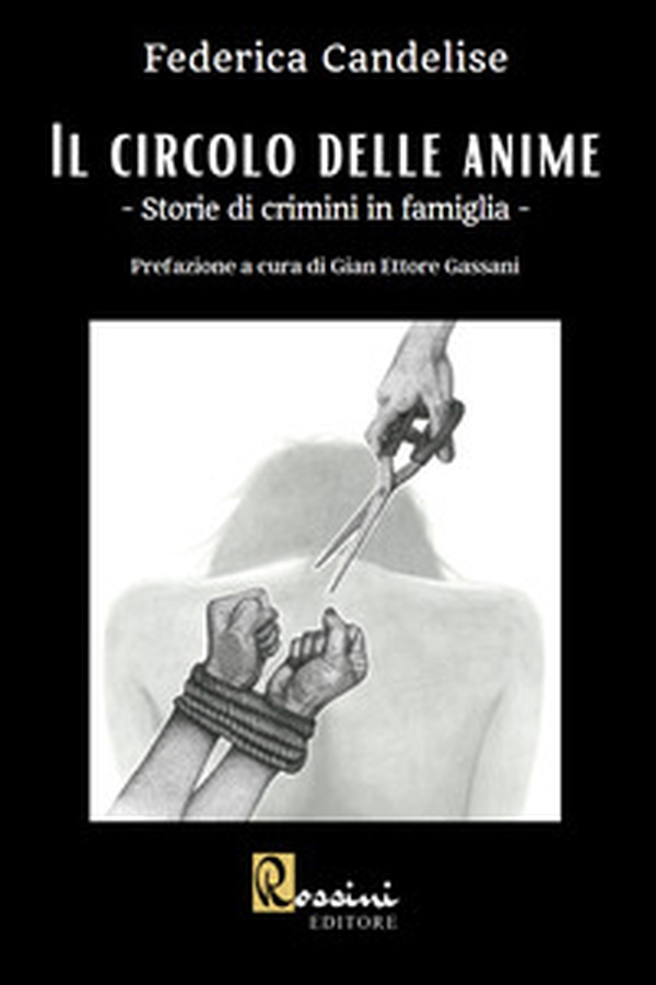 Il circolo delle anime. Storie di crimini in famiglia - Librerie.coop Il circolo delle anime. Storie di crimini in famiglia - Librerie.coop