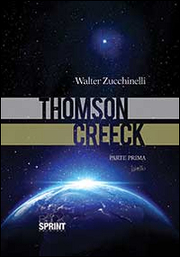 Thomson Creeck - Vol. 1 - Librerie.coop Thomson Creeck - Vol. 1 - Librerie.coop