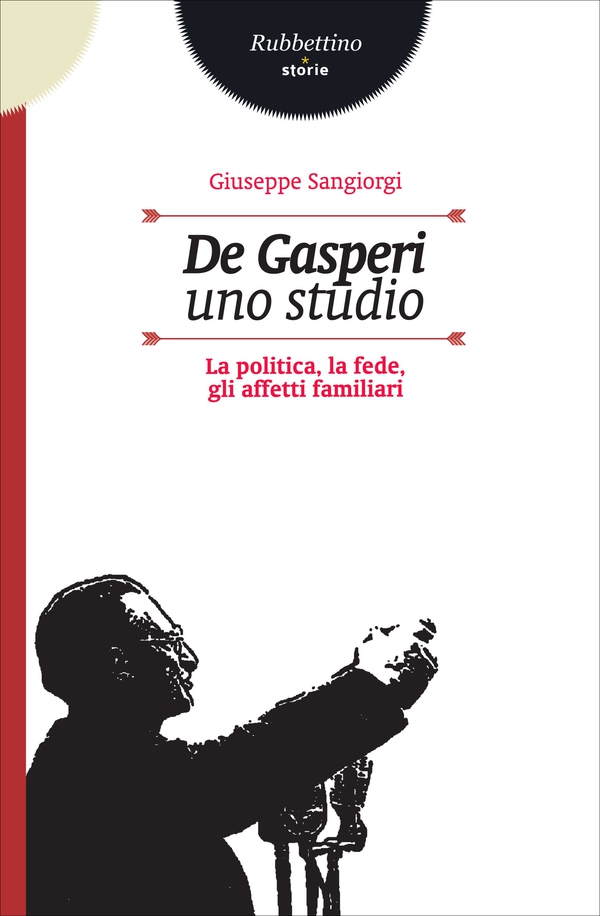 De Gasperi. Uno studio - Librerie.coop De Gasperi. Uno studio - Librerie.coop