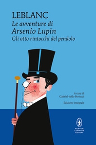 Gli otto rintocchi del pendolo. Le avventure di Arsenio Lupin - Librerie.coop