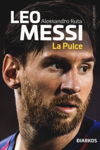 Leo Messi. La Pulce - Librerie.coop