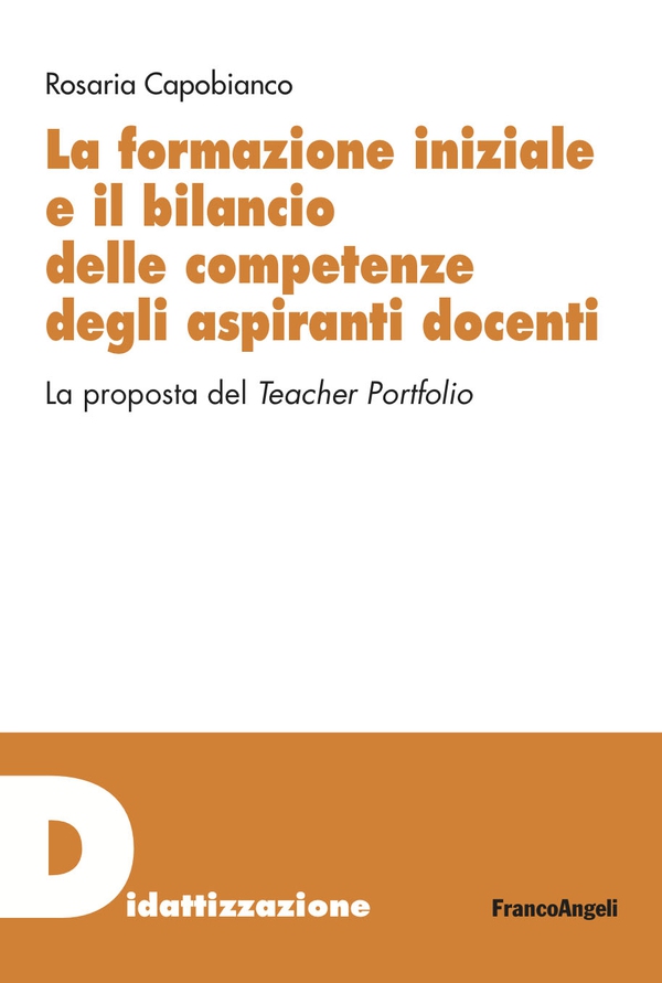 La formazione iniziale e il bilancio delle competenze degli aspiranti docenti - Librerie.coop La formazione iniziale e il bilancio delle competenze degli aspiranti docenti - Librerie.coop
