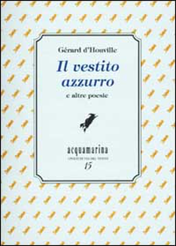Il vestito azzurro e altre poesie - Librerie.coop Il vestito azzurro e altre poesie - Librerie.coop