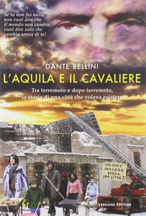 L'Aquila e il Cavaliere. Tra terremoto e dopo terremoto, la storia di una città che voleva esistere - Librerie.coop L'Aquila e il Cavaliere. Tra terremoto e dopo terremoto, la storia di una città che voleva esistere - Librerie.coop