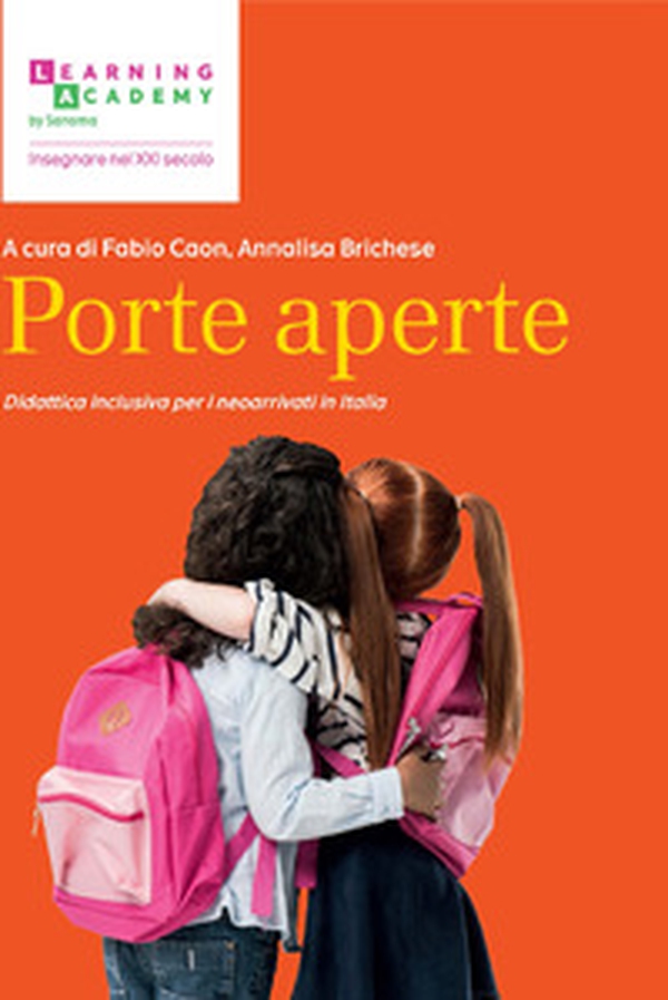Porte aperte. Didattica inclusiva per i neoarrivati in Italia - Librerie.coop Porte aperte. Didattica inclusiva per i neoarrivati in Italia - Librerie.coop