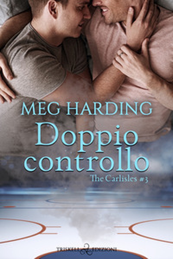 Doppio controllo. The Carlisles - Vol. 3 - Librerie.coop Doppio controllo. The Carlisles - Vol. 3 - Librerie.coop