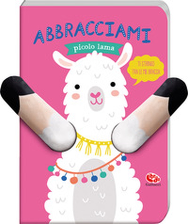 Abbracciami piccolo lama - Librerie.coop Abbracciami piccolo lama - Librerie.coop