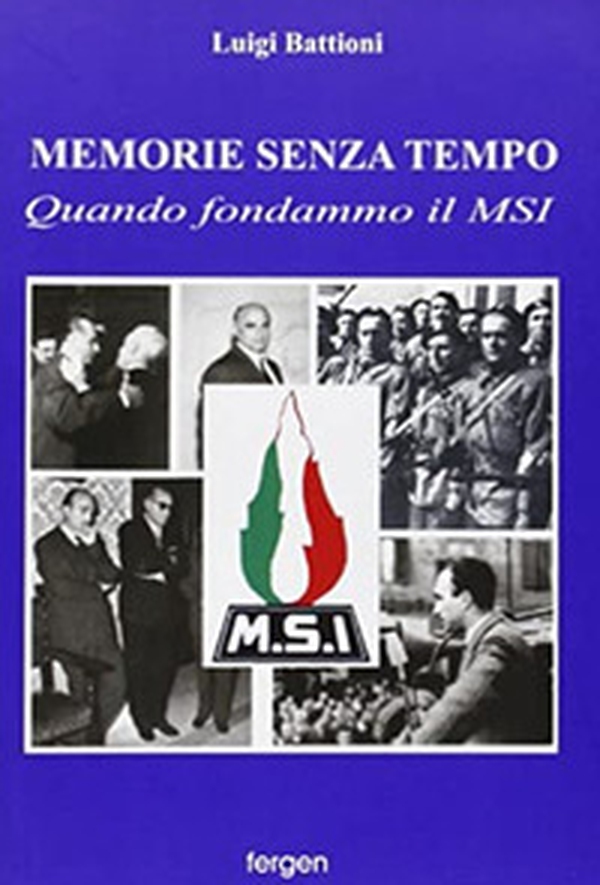 Memorie senza tempo. Quando fondammo il MSI - Librerie.coop Memorie senza tempo. Quando fondammo il MSI - Librerie.coop