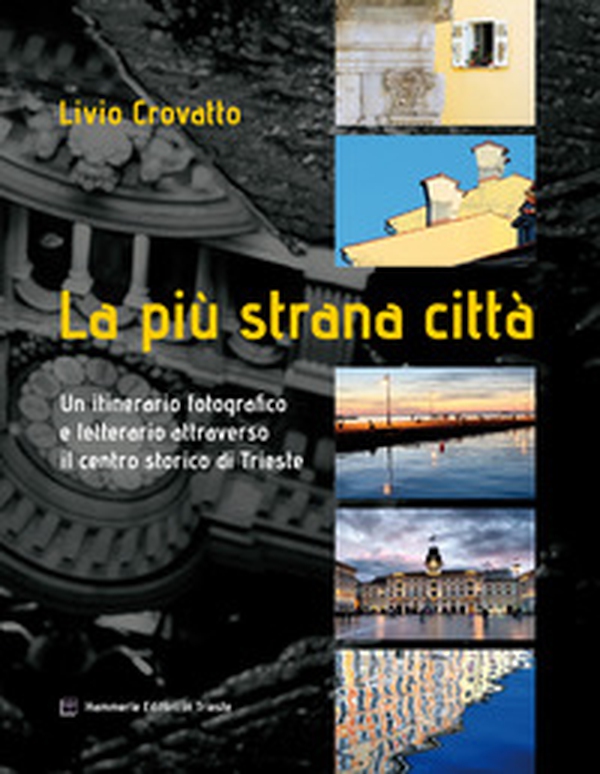La più strana città - Librerie.coop La più strana città - Librerie.coop