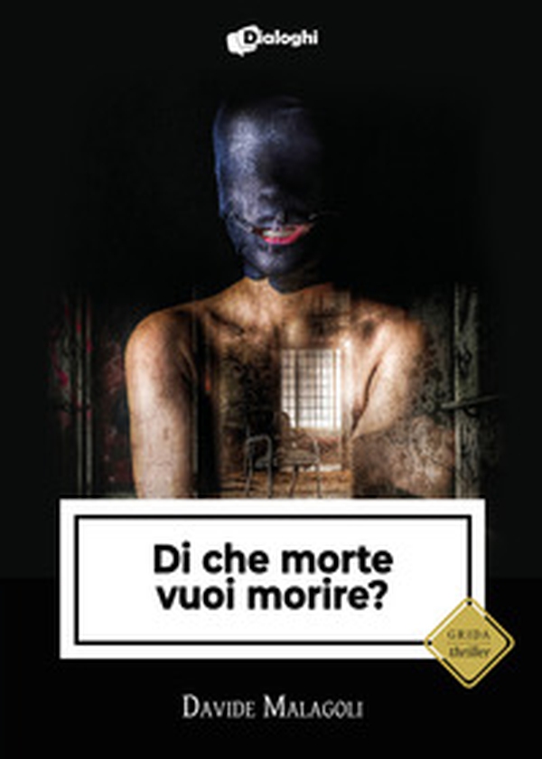 Di che morte vuoi morire? - Librerie.coop Di che morte vuoi morire? - Librerie.coop