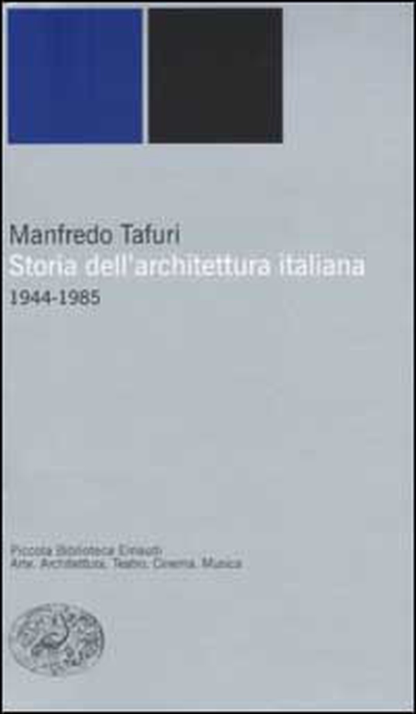 Storia dell'architettura italiana. 1944-1985 - Librerie.coop Storia dell'architettura italiana. 1944-1985 - Librerie.coop
