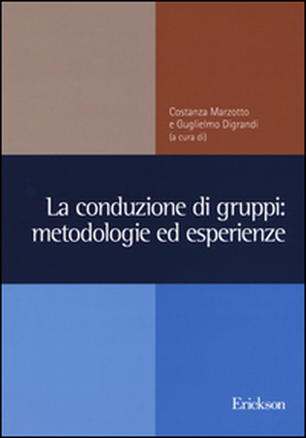 La conduzione di gruppi: metodologie ed esperienze - Librerie.coop La conduzione di gruppi: metodologie ed esperienze - Librerie.coop