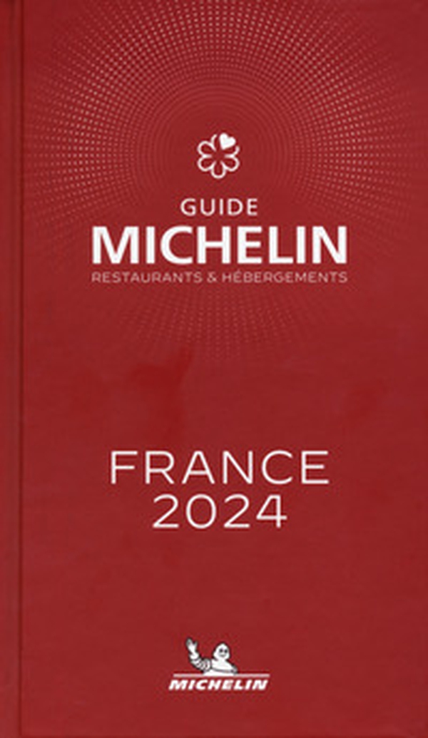 France 2024. La Guida Michelin - Librerie.coop France 2024. La Guida Michelin - Librerie.coop