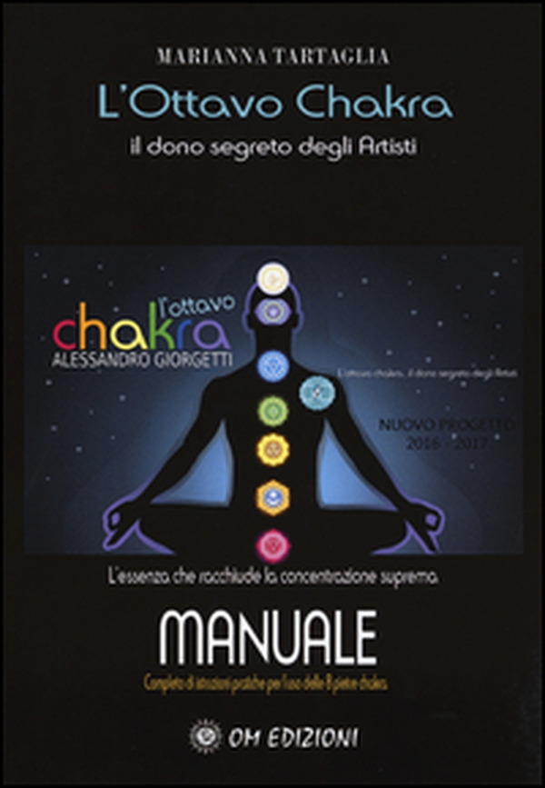L'ottavo Chakra. Il dono segreto degli artisti - Librerie.coop L'ottavo Chakra. Il dono segreto degli artisti - Librerie.coop