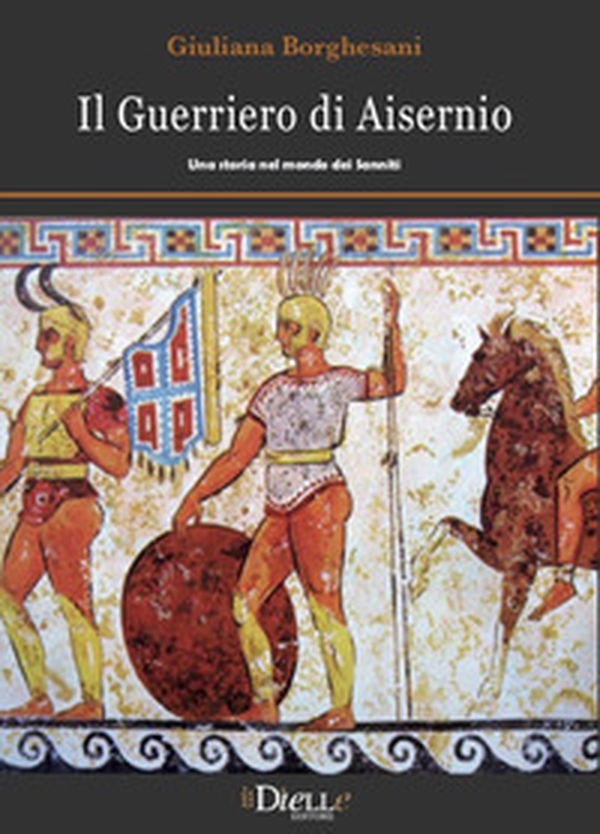 Il guerriero di Aisernio. Una storia nel mondo dei Sanniti - Librerie.coop Il guerriero di Aisernio. Una storia nel mondo dei Sanniti - Librerie.coop