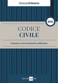 Codice civile annotato con la normativa tributaria 2022 - Librerie.coop