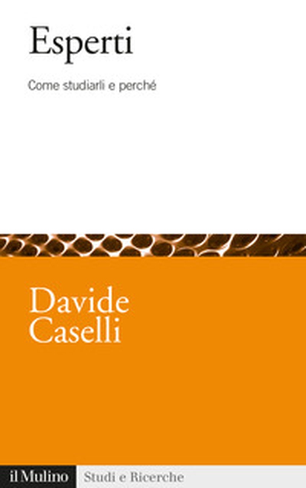 Esperti. Come studiarli e perché - Librerie.coop Esperti. Come studiarli e perché - Librerie.coop