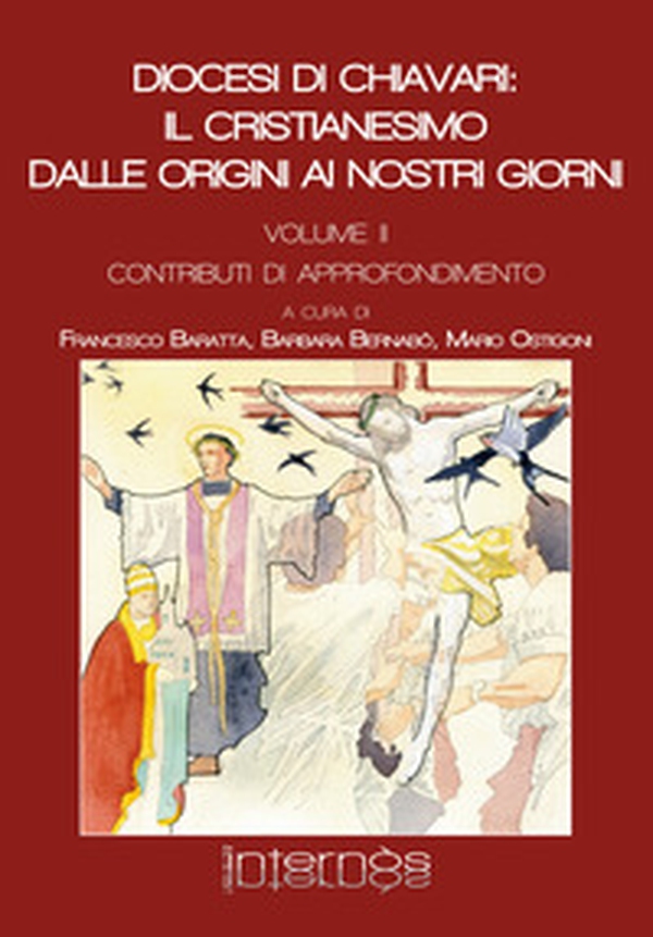Diocesi di Chiavari: il cristianesimo dalle origini ai nostri giorni - Librerie.coop Diocesi di Chiavari: il cristianesimo dalle origini ai nostri giorni - Librerie.coop