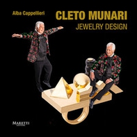 Cleto Munari. Jewelry Design. Ediz. italiana e inglese - Librerie.coop
