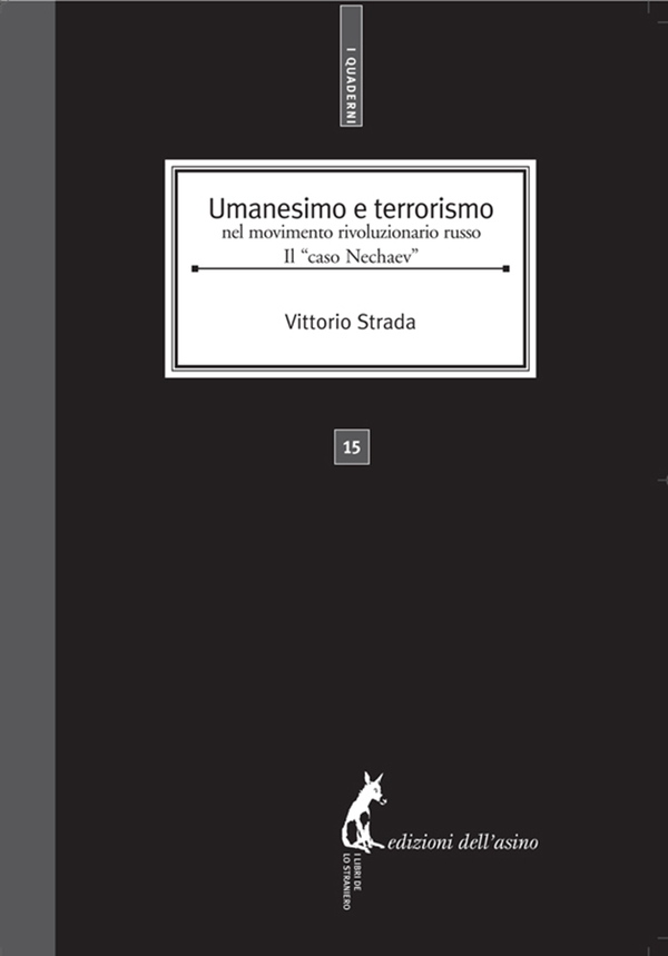 Umanesimo e terrorismo nel movimento rivoluzionario russo. Il “caso Nechaev” - Librerie.coop Umanesimo e terrorismo nel movimento rivoluzionario russo. Il “caso Nechaev” - Librerie.coop
