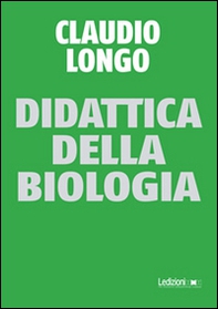 Didattica della biologia - Librerie.coop