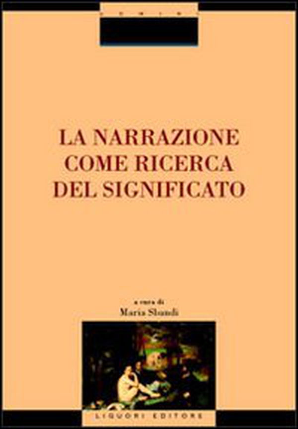 La narrazione come ricerca del significato - Librerie.coop La narrazione come ricerca del significato - Librerie.coop