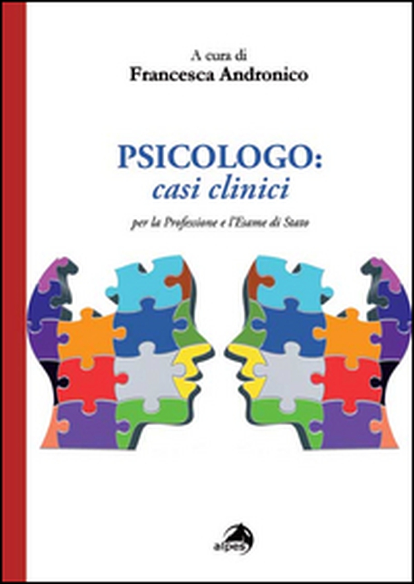 Psicologo. Casi clinici per la professione e l'esame di Stato - Librerie.coop Psicologo. Casi clinici per la professione e l'esame di Stato - Librerie.coop