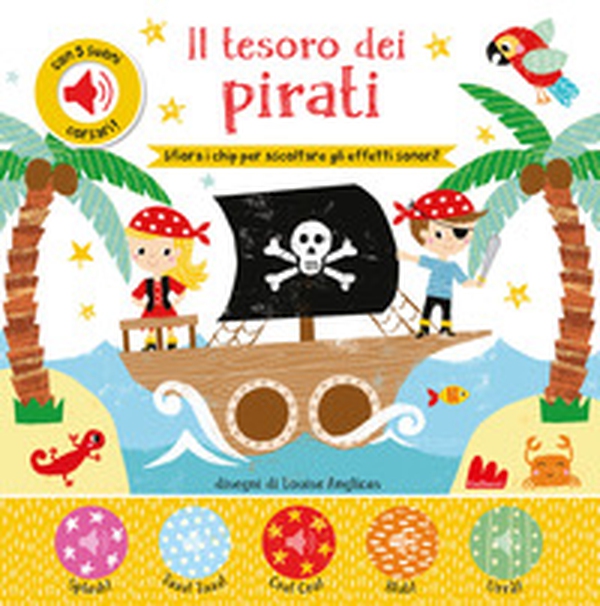 Il tesoro dei pirati. Con chip - Librerie.coop Il tesoro dei pirati. Con chip - Librerie.coop