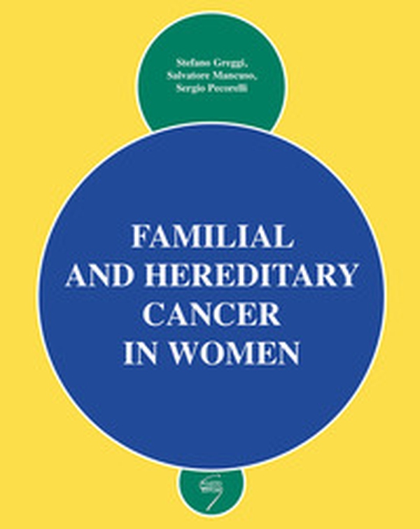 Familial and hereditary cancer in women - Librerie.coop Familial and hereditary cancer in women - Librerie.coop