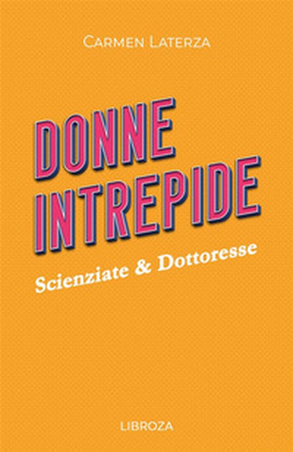 Donne intrepide - Vol. 2 - Librerie.coop Donne intrepide - Vol. 2 - Librerie.coop