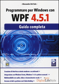 Programmare per Windows con WPF 4.5.1. Guida completa - Librerie.coop