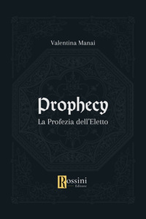 Prophecy. La profezia dell'eletto - Librerie.coop Prophecy. La profezia dell'eletto - Librerie.coop