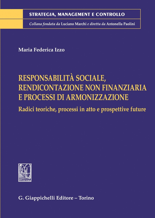 Responsabilità sociale, rendicontazione non finanziaria e processi di armonizzazione - e-Book - Librerie.coop Responsabilità sociale, rendicontazione non finanziaria e processi di armonizzazione - e-Book - Librerie.coop