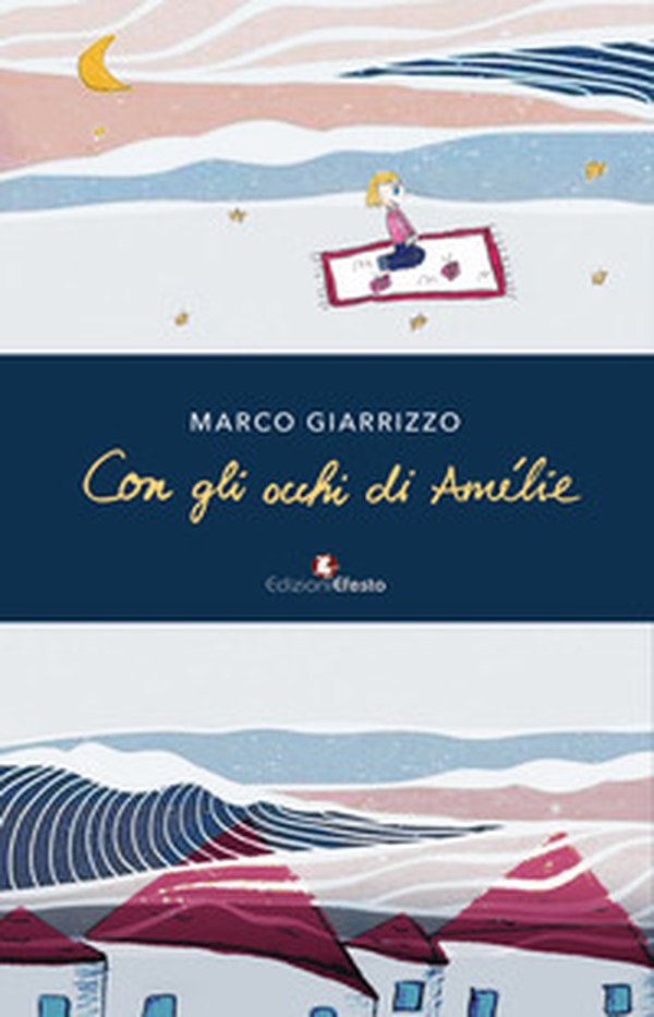 Con gli occhi di Amélie - Librerie.coop Con gli occhi di Amélie - Librerie.coop