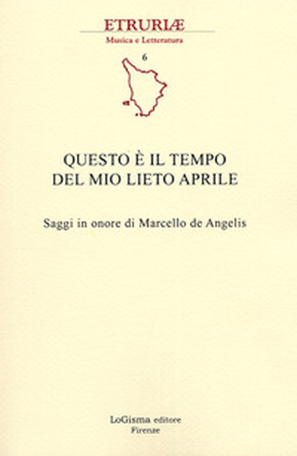 Questo è il tempo del mio lieto aprile. Saggi in onore di Marcello de Angelis - Librerie.coop Questo è il tempo del mio lieto aprile. Saggi in onore di Marcello de Angelis - Librerie.coop