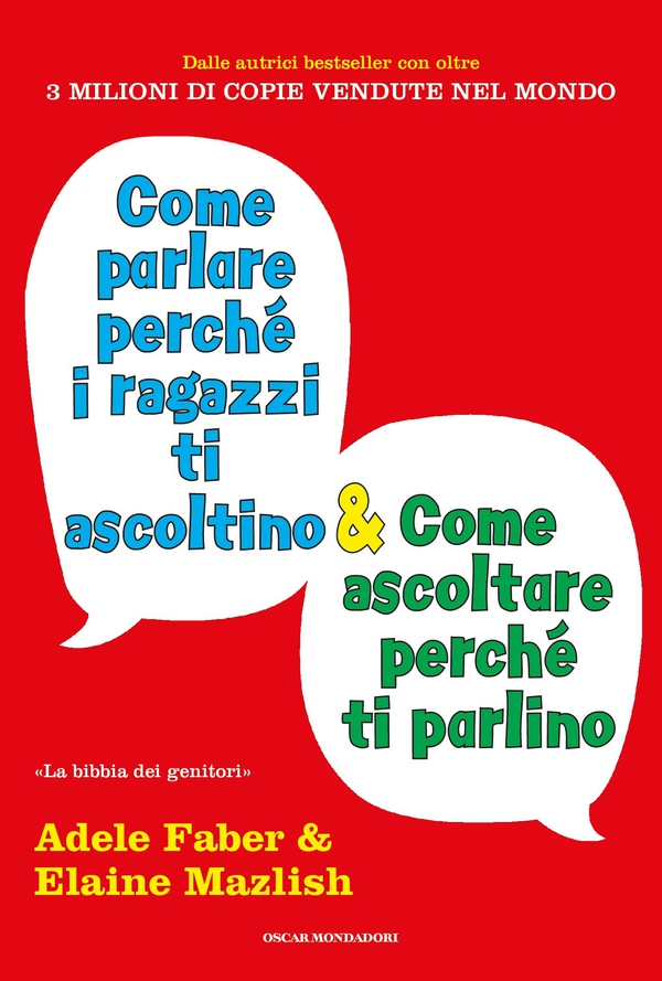 Come parlare perché i ragazzi ti ascoltino e come ascoltare perché ti parlino - Librerie.coop Come parlare perché i ragazzi ti ascoltino e come ascoltare perché ti parlino - Librerie.coop