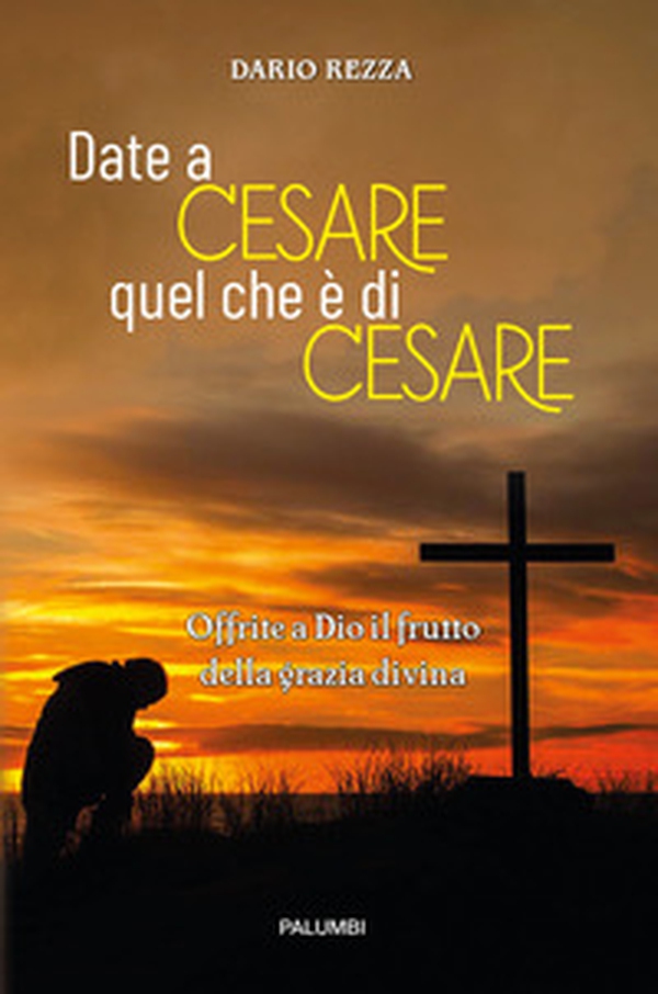 Date a Cesare quel che è di Cesare - Librerie.coop Date a Cesare quel che è di Cesare - Librerie.coop