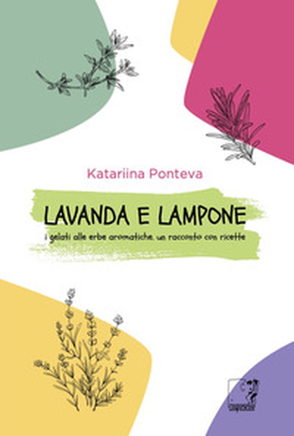 Lavanda e lampone - Librerie.coop Lavanda e lampone - Librerie.coop